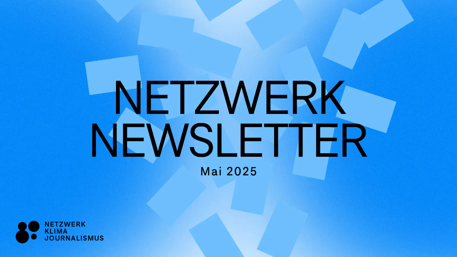 Der Header zeigt den Titel Netzwerk Newsletter in groĂźen, schwarzen Buchstaben. Darunter klein: Mai 2025.