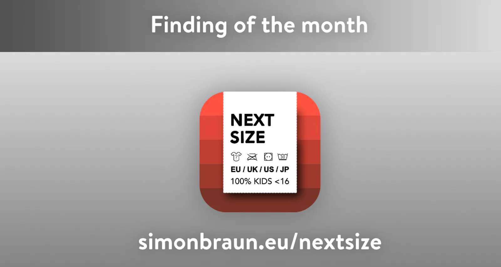 Finding of the month: Next Size. Showing an app icon: washing label on red background.