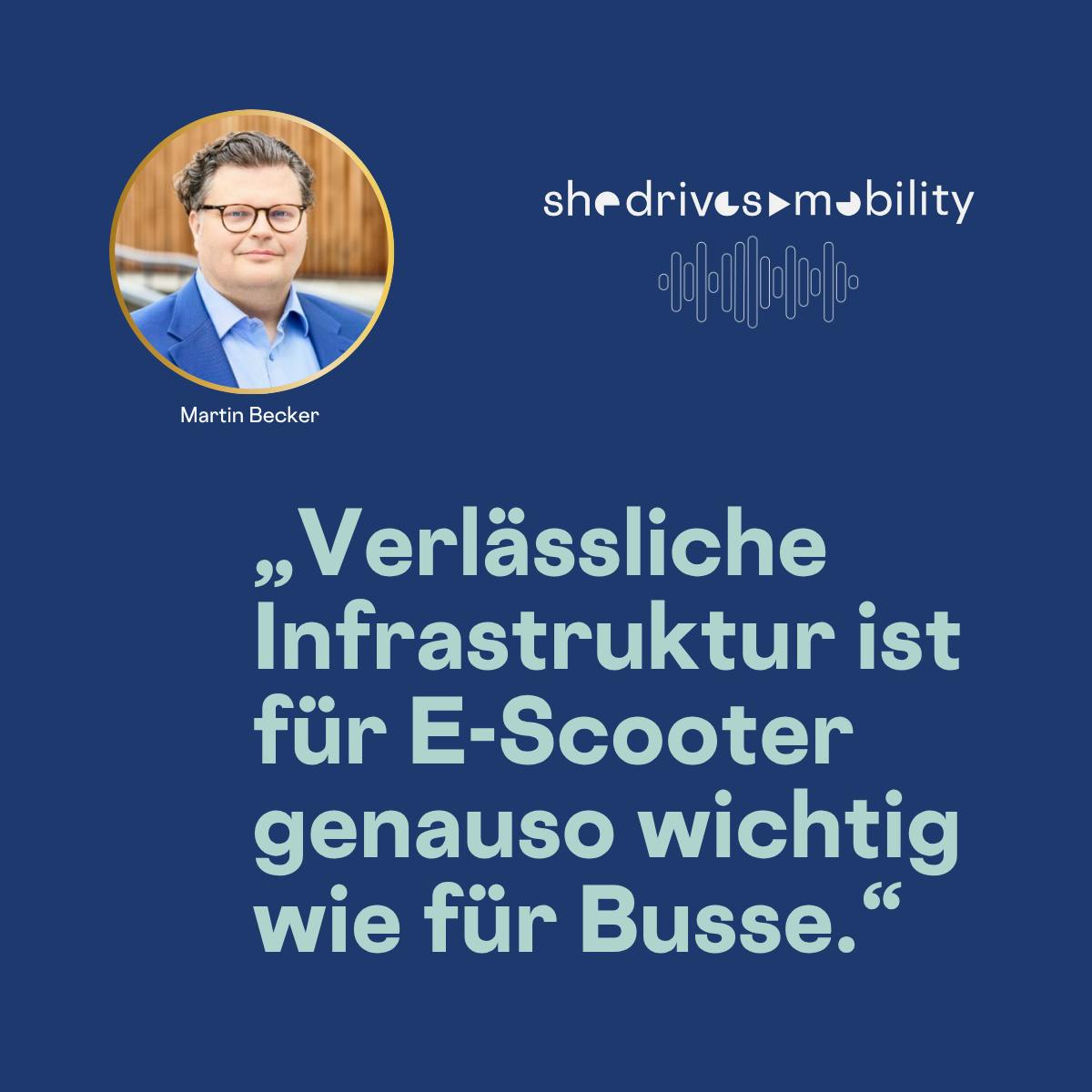 „Verlässliche Infrastruktur ist für E-Scooter genauso wichtig wie für Busse.“
Zitatkachel von Martin Becker. VOI.
