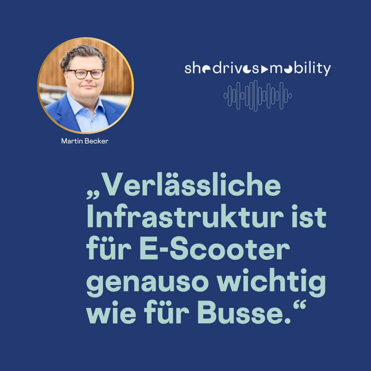 „Verlässliche Infrastruktur ist für E-Scooter genauso wichtig wie für Busse.“
Zitatkachel von Martin Becker. VOI.
