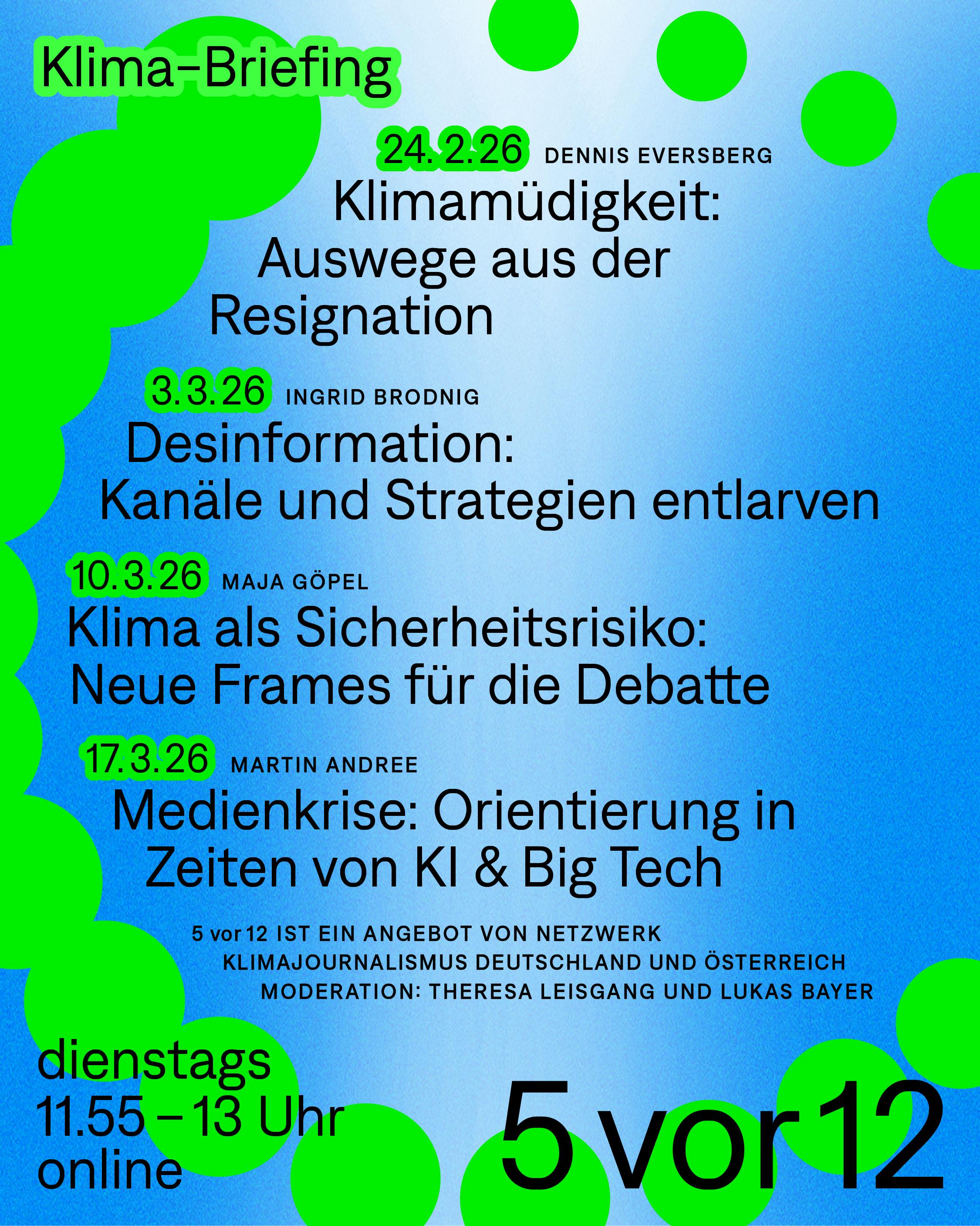 Das Bild zeigt einen blauen Hintergrund mit schwarzer Schrift und giftgrünen Elementen, unter anderem die Überschrift und Datum hervorheben. Oben links steht groß geschrieben "Klima-Briefing" und unten rechts "5 vor 12" in der Mitte sind die verschiedenen Events nach Datum aufgelistet.