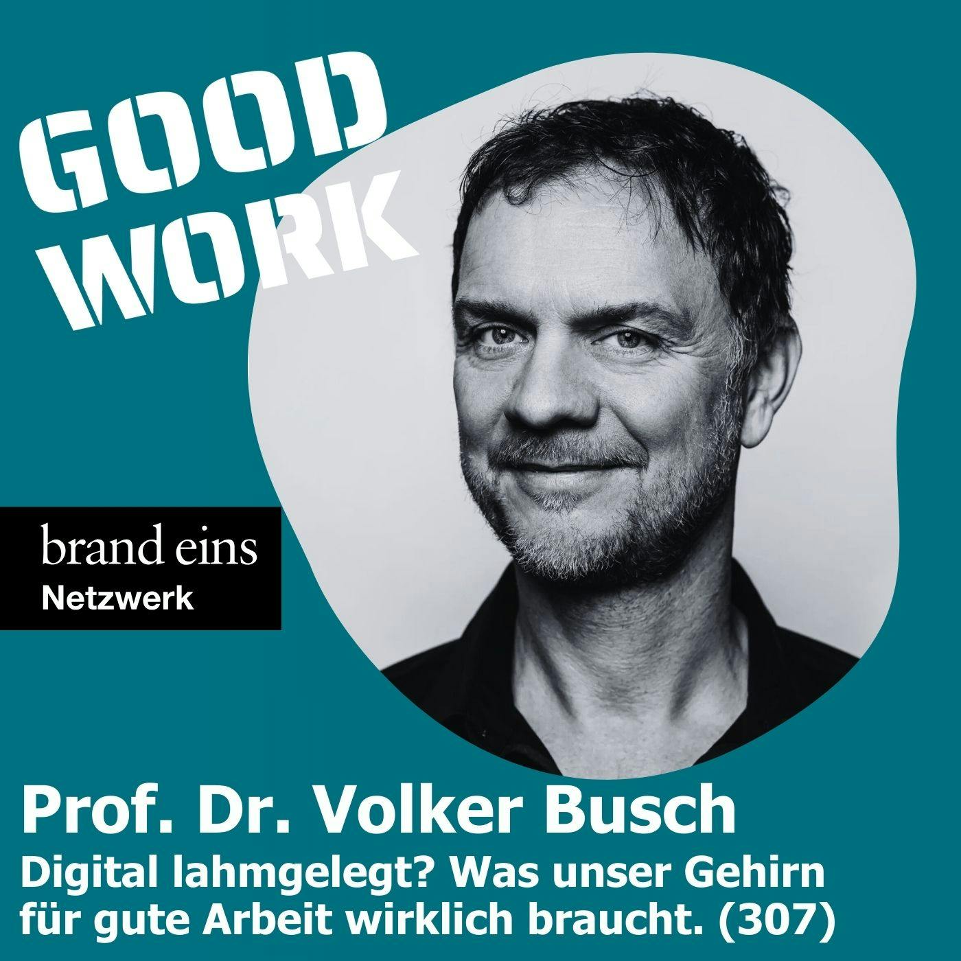 Prof. Dr. Volker Busch "Digital lahmgelegt?"