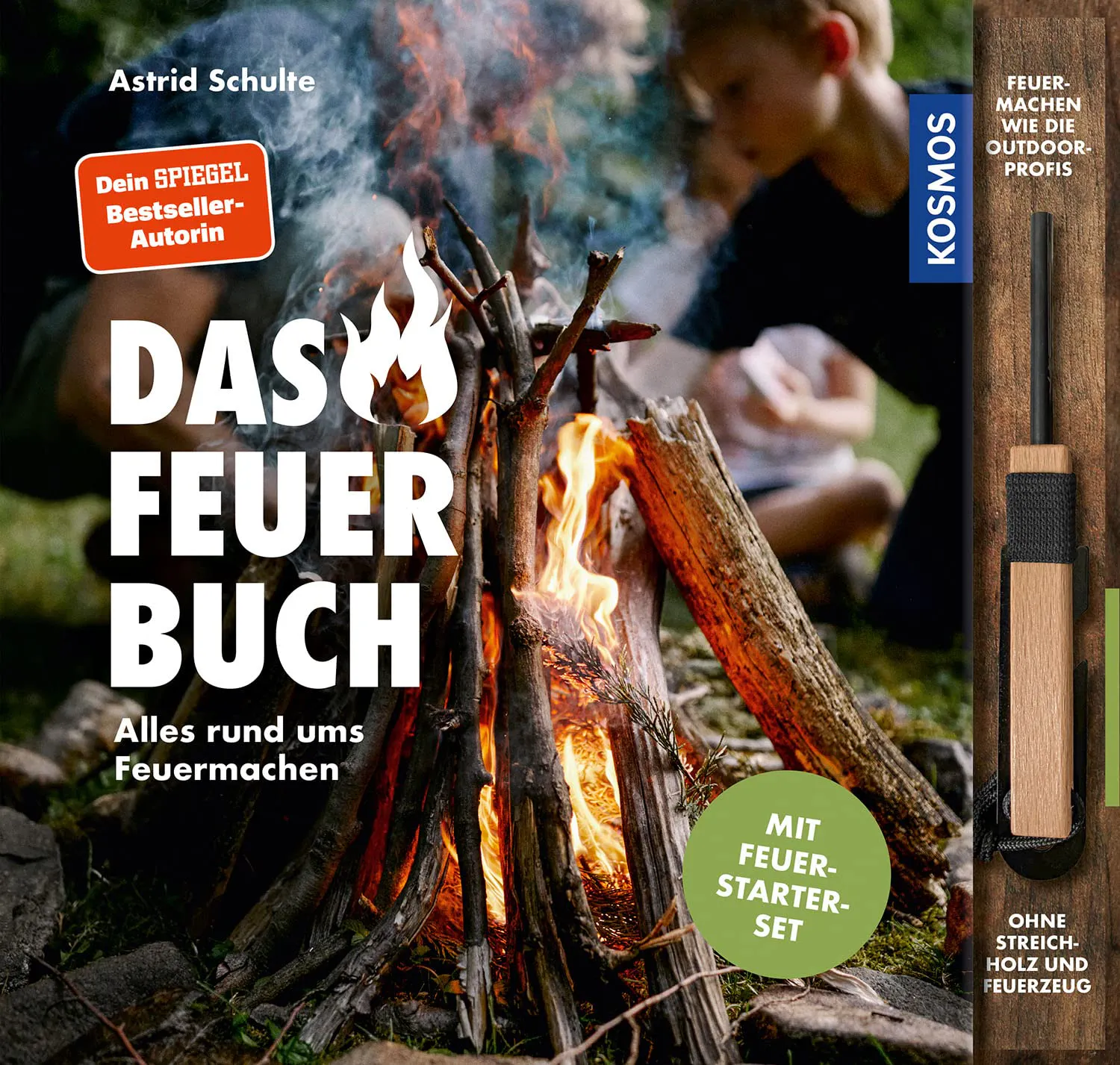 Cover von "Das Feuerbuch - Alles rund ums Feuermachen" von Astrid Schulte, erschienen im Kosmos Verlag.