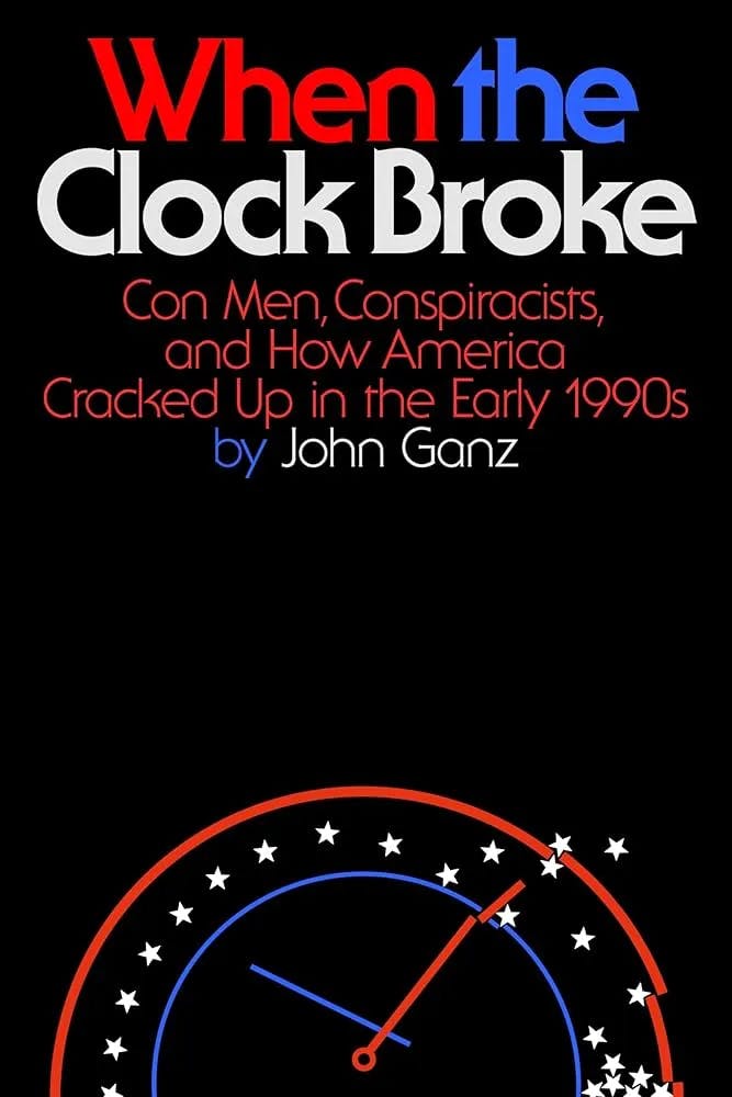 Cover von "When the Clock Broke" by John Ganz