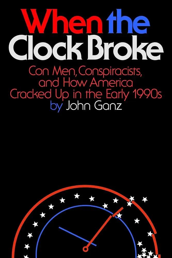 Cover von "When the Clock Broke" by John Ganz