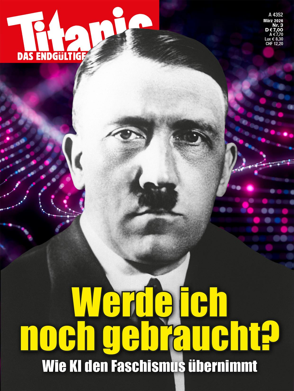 Fotomontage: Im Vordergrund ein Schwarz-Weiß-Foto von Adolf Hitler, im Hintergrund blickende Lichter. Dazu der Text: "Werde ich noch gebraucht? Wie KI den Faschismus übernimmt".