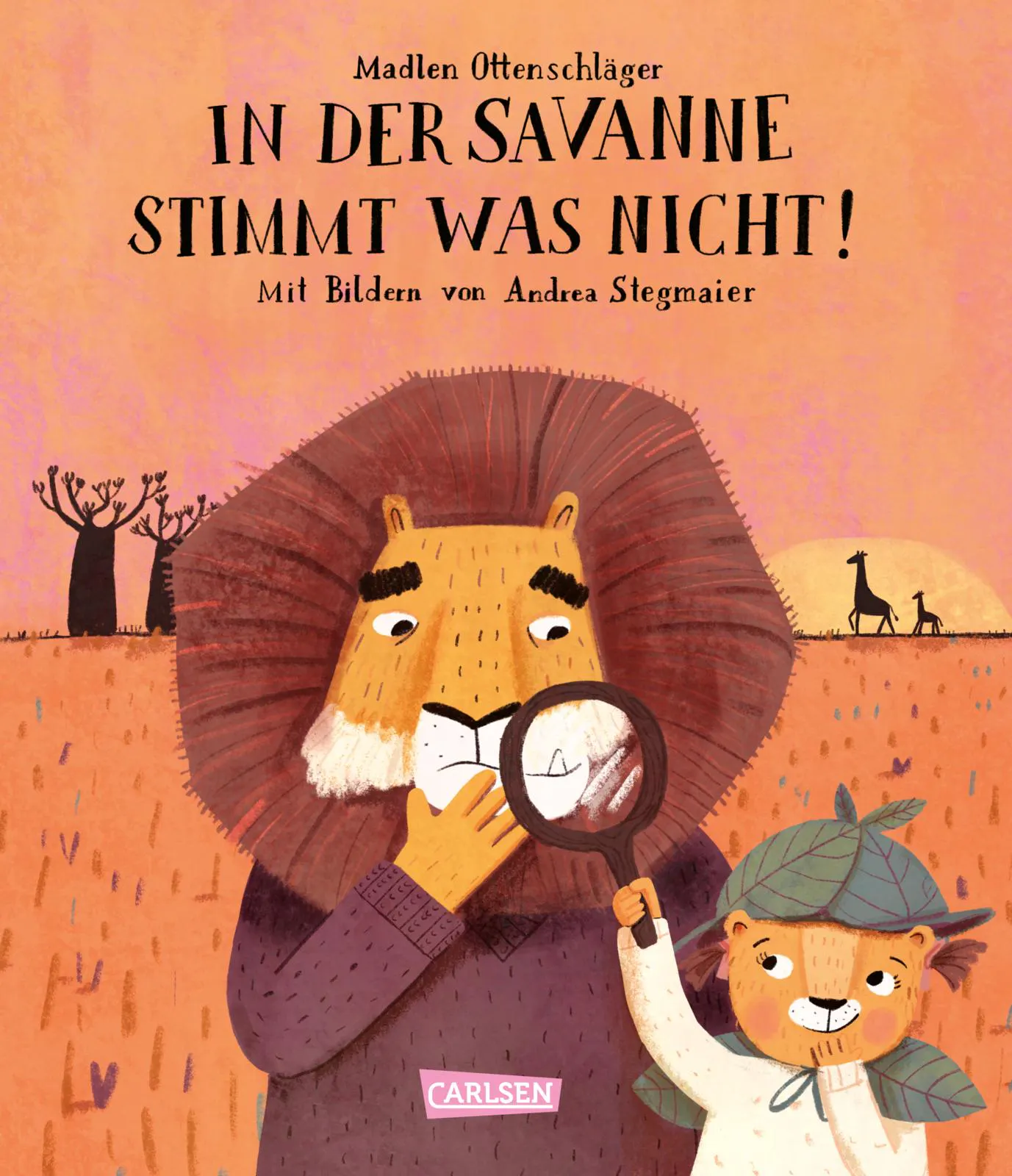 Cover von "In der Savanne stimmt was nicht!" von Madlen Ottenschläger und Andrea Stegmaier aus dem Carlsen Verlag