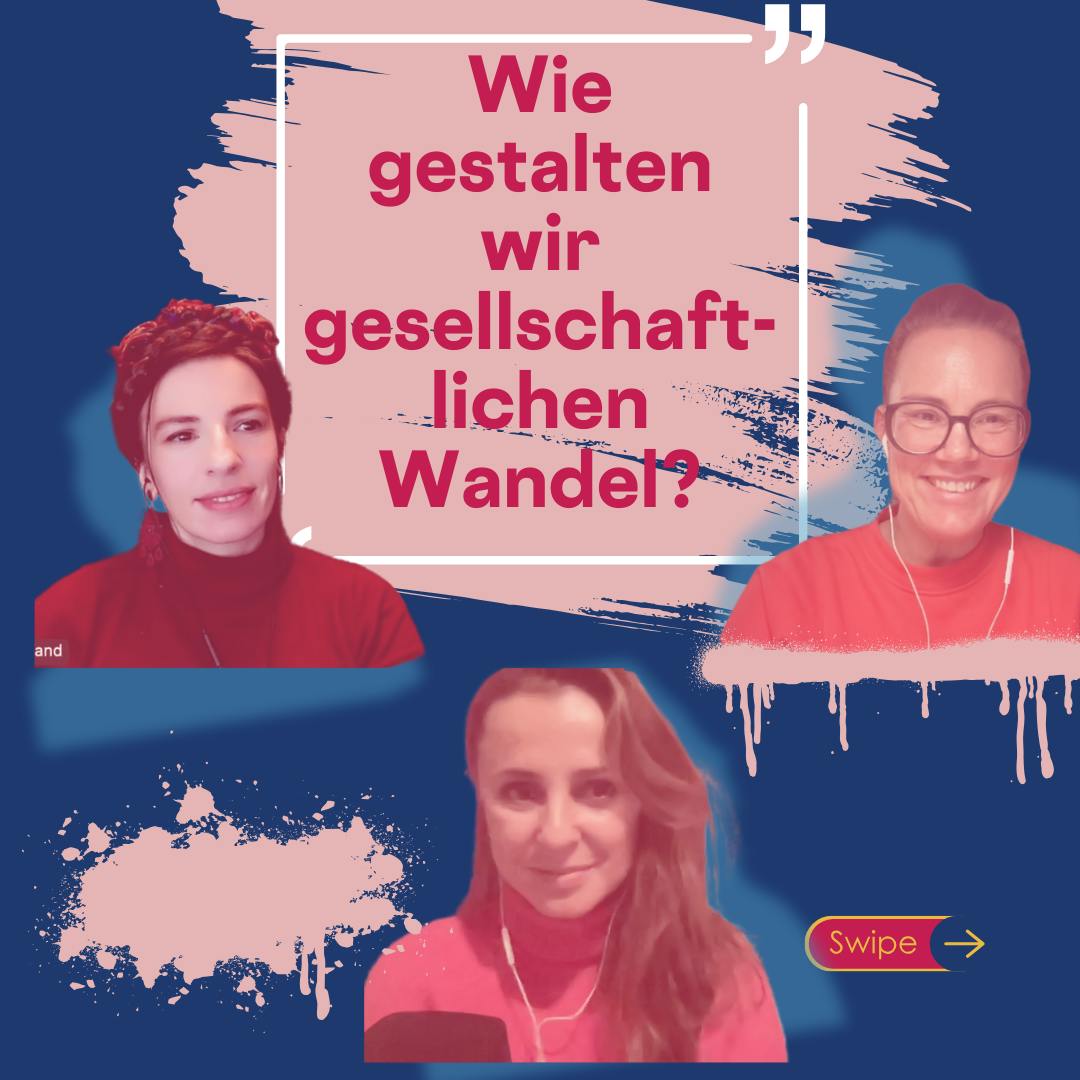 Wie gestalten wir den gesellschaftlichen Wandel? Sharepic des heutigen Podcasts mit Marina Weisband und Jagoda Marinić.