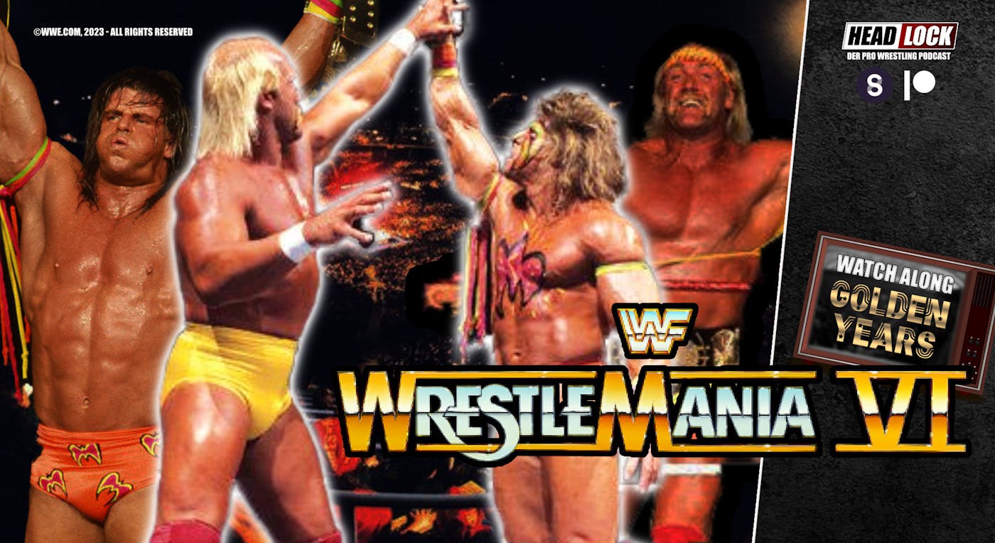 Golden Years #6: WWF Wrestlemania VI