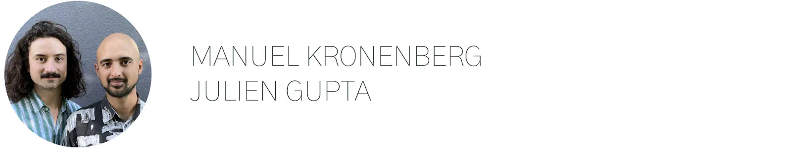 Autorenfotos von Manuel Kronenberg und Julien Gupta.