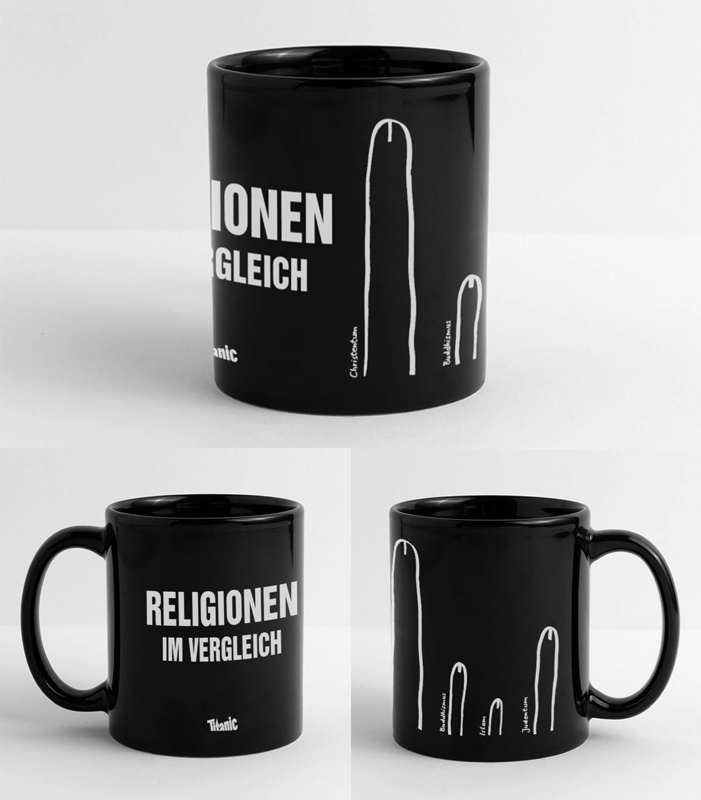 Schwarze Tasse, die weiß bedruckt ist. 
Text: Religionen im Vergleich. 
Bild: Vier gezeichnete Penisse in verschiedenen Größen. Alle sind beschriftet. Der größte mit "Christentum", der zweitgrößte mit "Judentum", der drittgrößte mit "Buddhismus" und der kleinste mit "Islam"