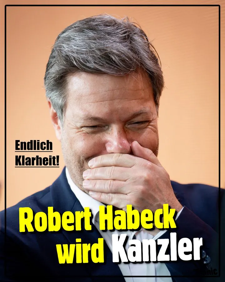 Robert Habeck, mit verschmitzten Augen und lachend eine Hand vor den Mund haltend. Zeile: »Endlich Klarheit! Robert Habeck wird Kanzler«
