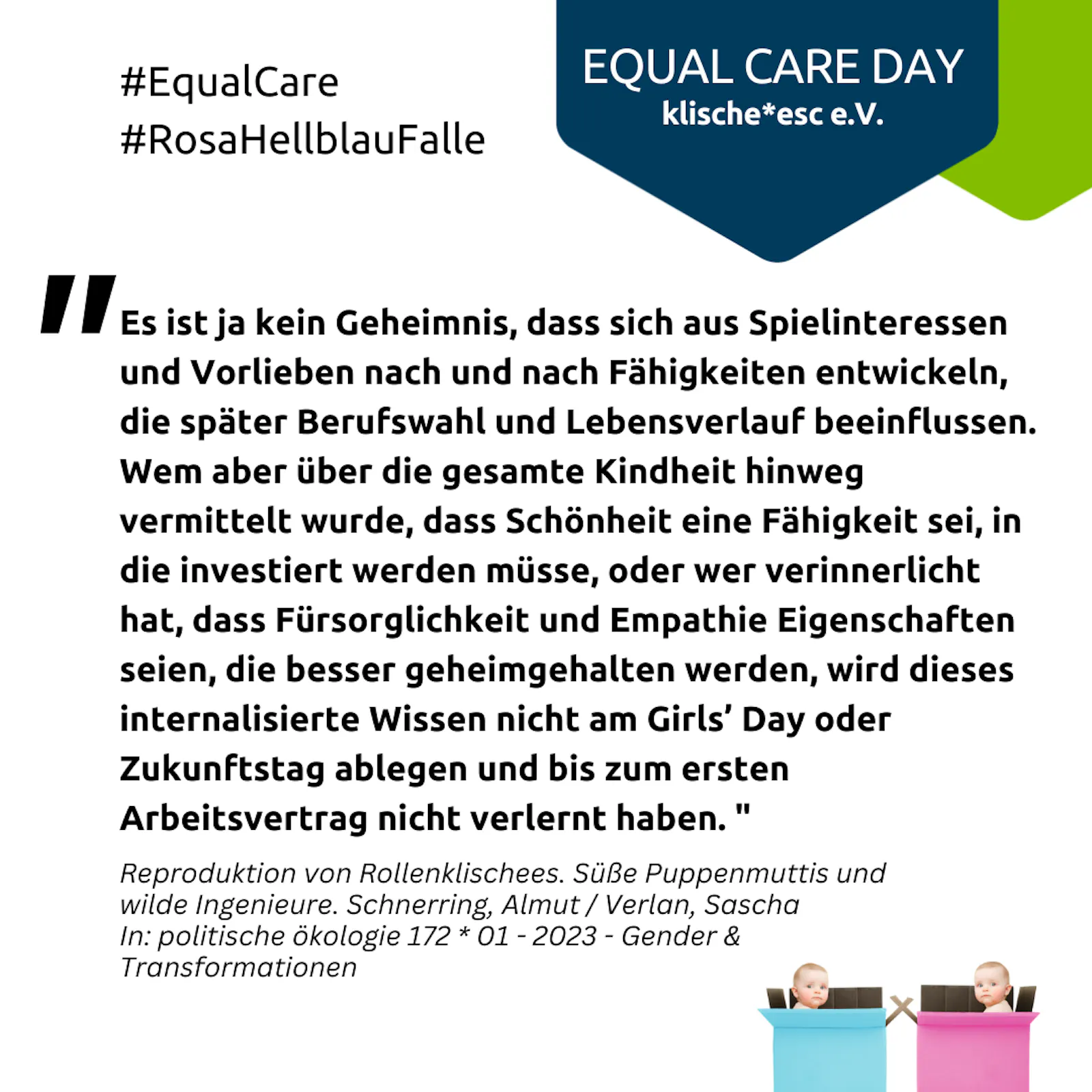 Quadratische Bildkachel mit Zitat aus dem Text oben: "Es ist ja kein Geheimnis… nicht verlernt haben". und Hashtags #EqualCare, #RosaHellblauFalle
