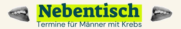Nebentisch – Termine für Männer mit Krebs