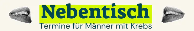 Nebentisch – Termine für Männer mit Krebs