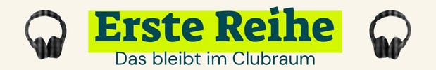 Erste Reihe – Das bleibt im Clubraum
