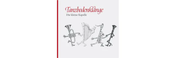 CD-Cover Die kleine Kapelle: Tanzbodenklänge