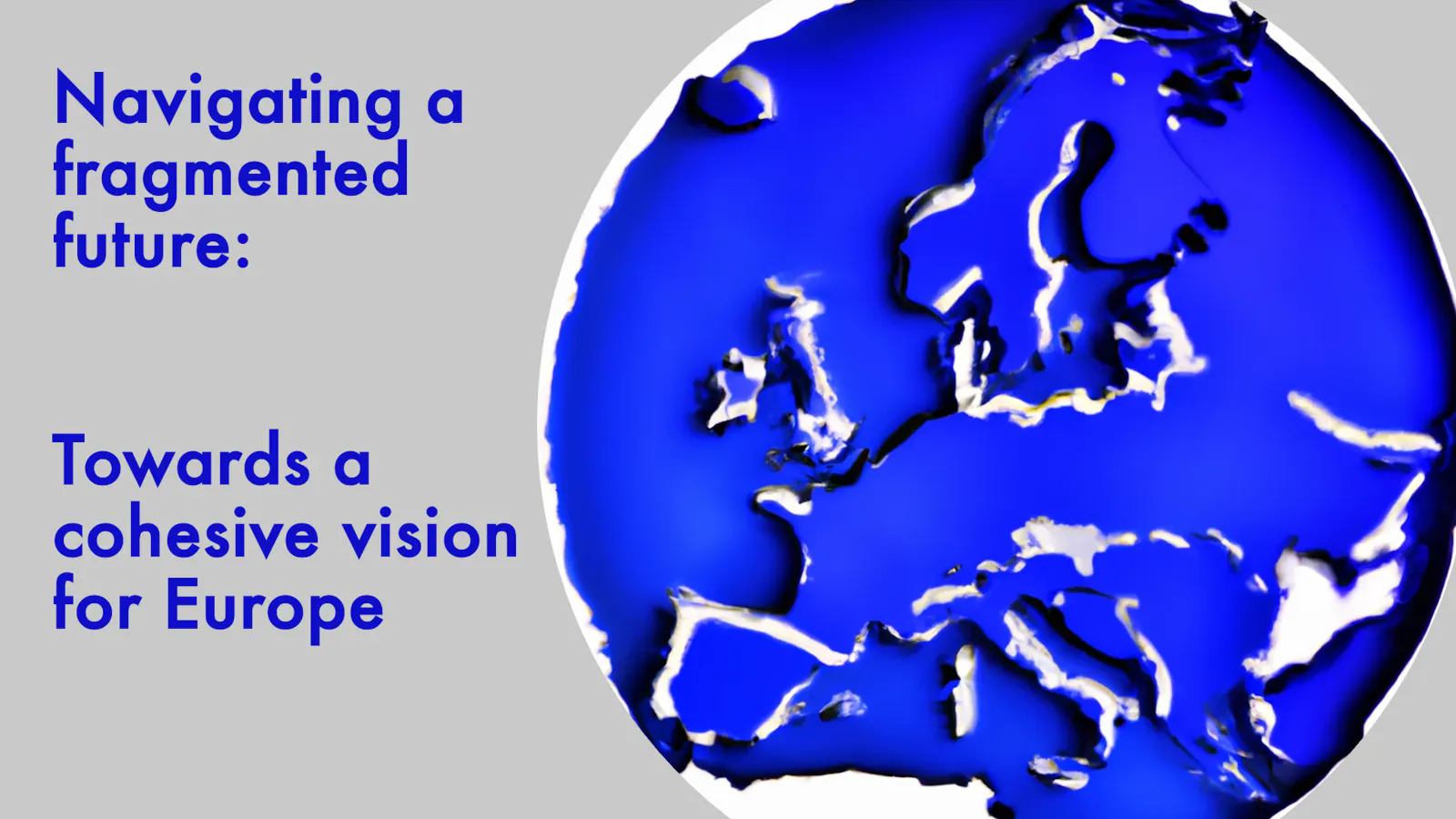 Navigating a fragmented future: Towards a cohesive vision for Europe - Territorial Agenda 2030