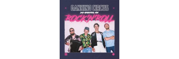 CD-Cover Gankino Circus: Das Gegenteil von Rock'n'Roll