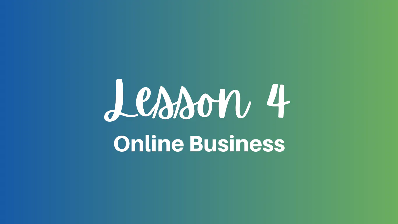 Online Business Lesson 4