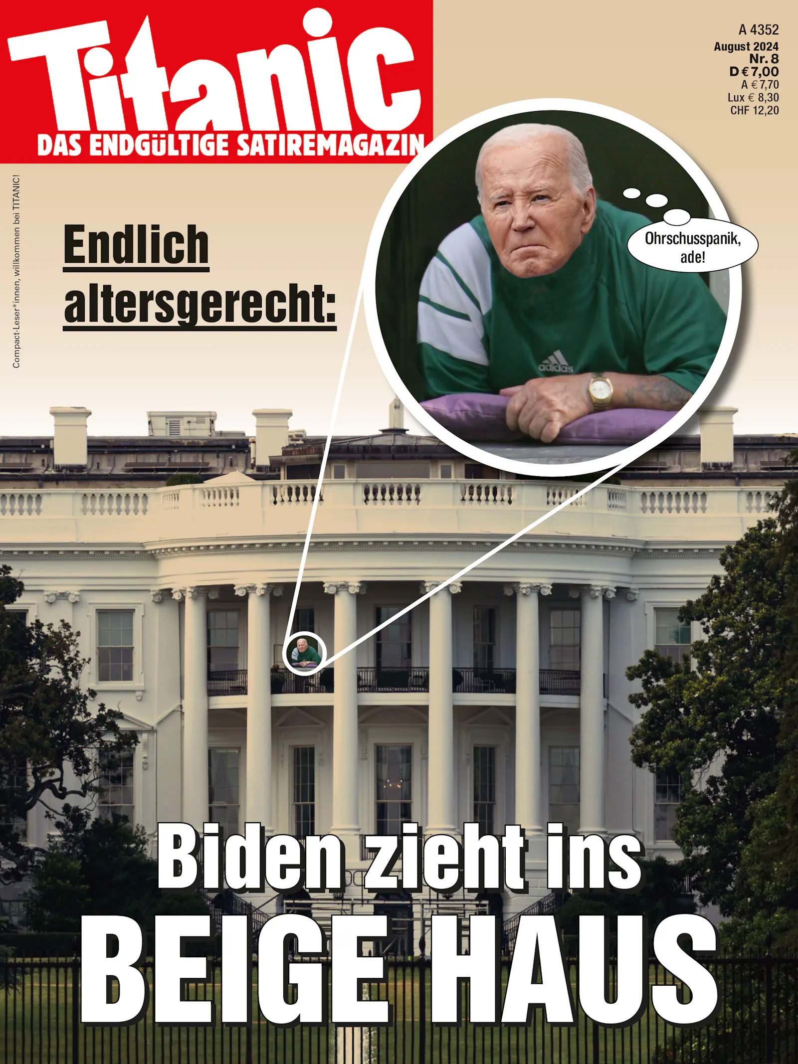 Joe Biden lehnt sich über die Brüstung des Weißen Hauses, das beige eingefärbt ist. Die Arme hat er auf einem Kissen abgestützt. Dazu der Text: "Endlich altersgerecht: Biden zieht ins Beige Haus". Biden denkt: "Ohrschusspanik, ade!"