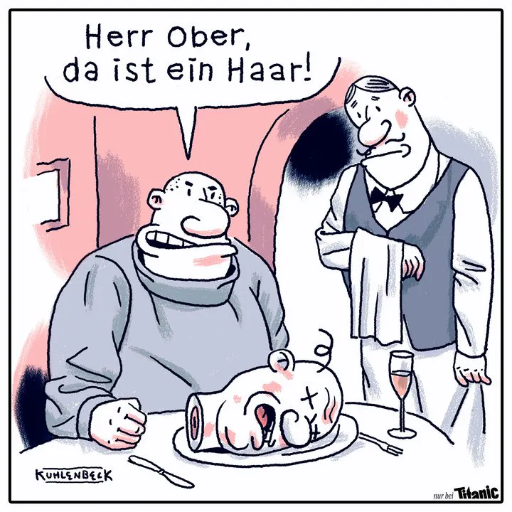 Ein Mann sitzt in einem Restaurant, vor ihm auf dem Teller liegt ein abgetrennter Menschenkopf, aus dem ein einzelnes Haar ragt. Der Mann sagt zum Kellner: "Herr Ober, da ist ein Haar!" Dieser schaut betroffen.