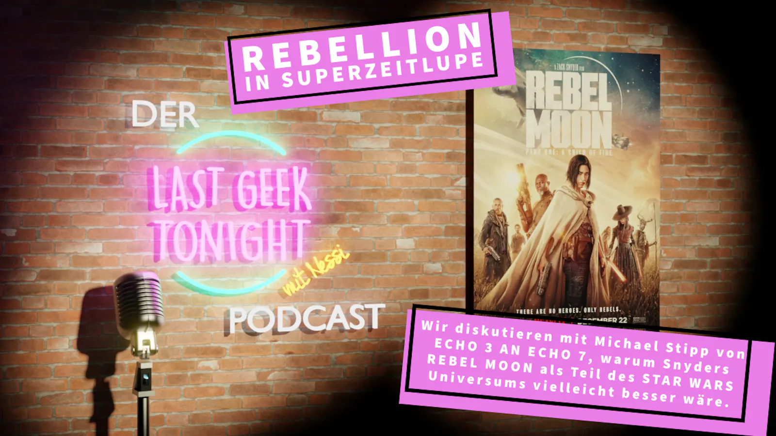Der LGT-Podcast #010: Rebel Moon Teil 1 – Kind des Feuers
