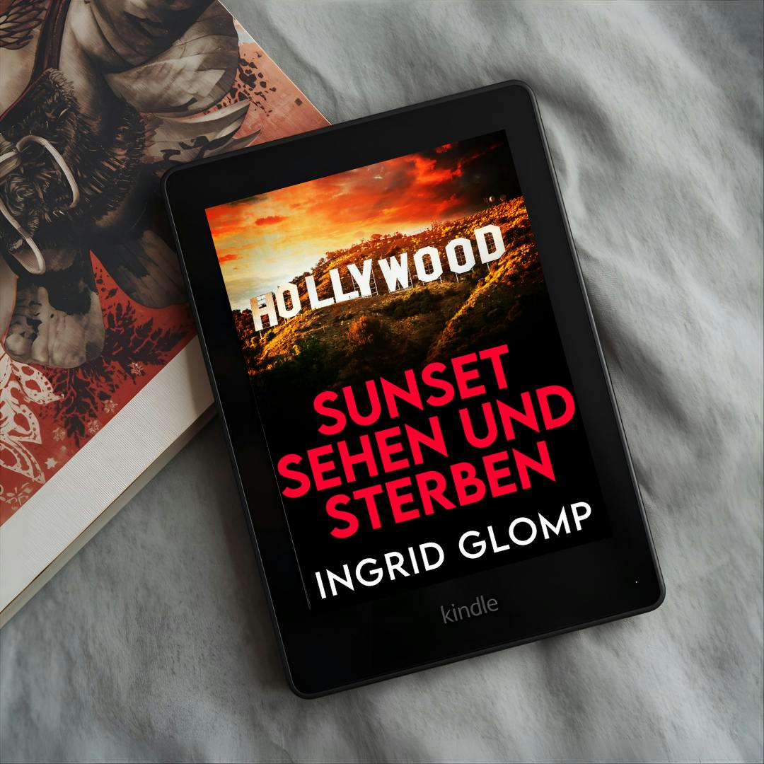 Das Bild zeigt das Mock-up eines E-Books mit dem Cover von "Sunset sehen und sterben", auf dem das "Hollywood"-Zeichen an einem Berghang in Los Angeles zu sehen ist.