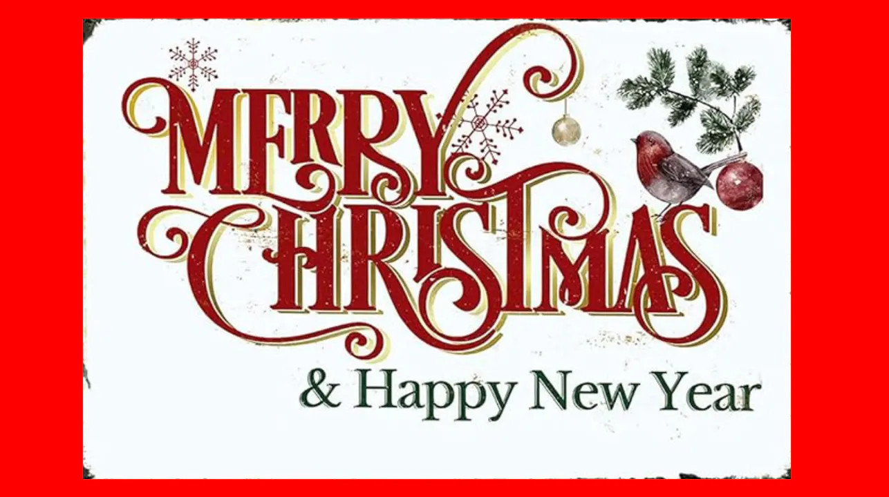 Image says Merry Christmas and a Happy New Year