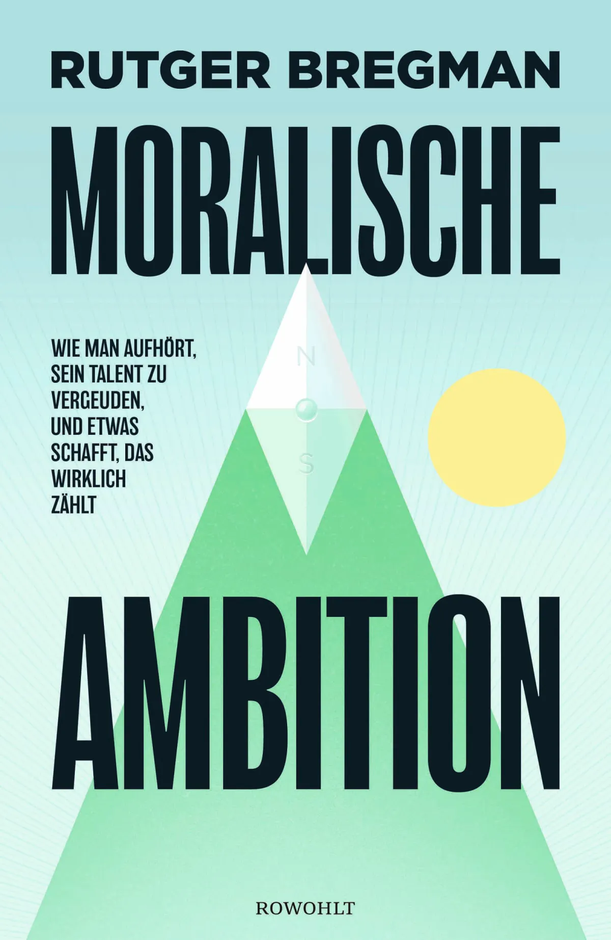 Das Cover von Rutger Bregmans Buch "Moralische Ambition"