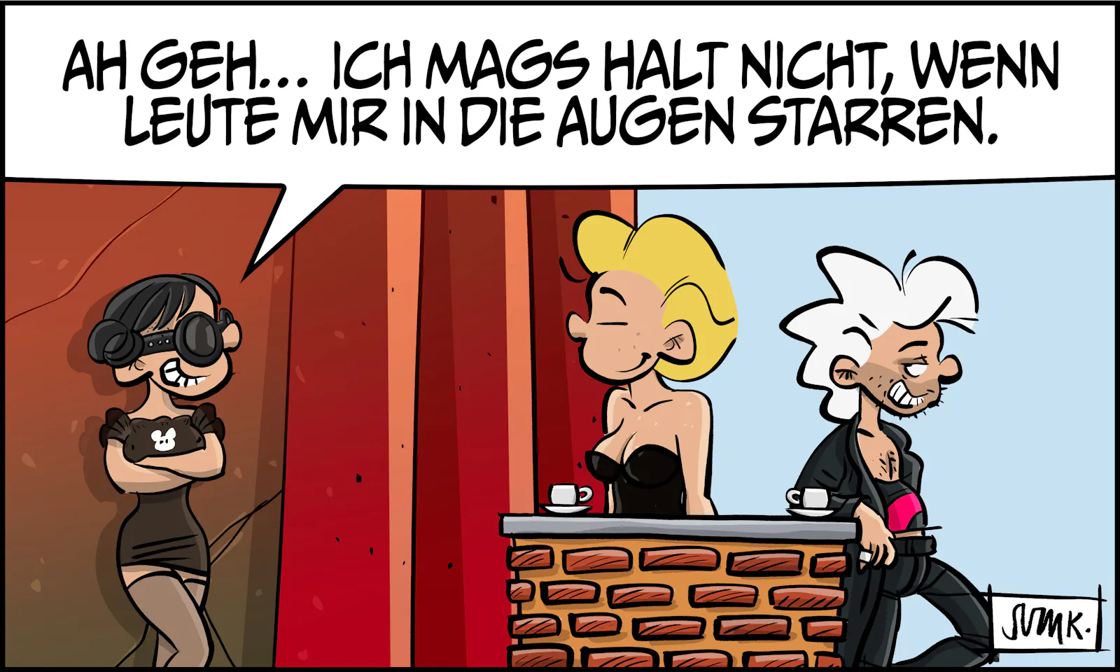 Gina, cool im kurzen Kleidchen an der Wand: „Ah geh… Ich mags halt nich, wenn Leute mir in die Augen starren.“