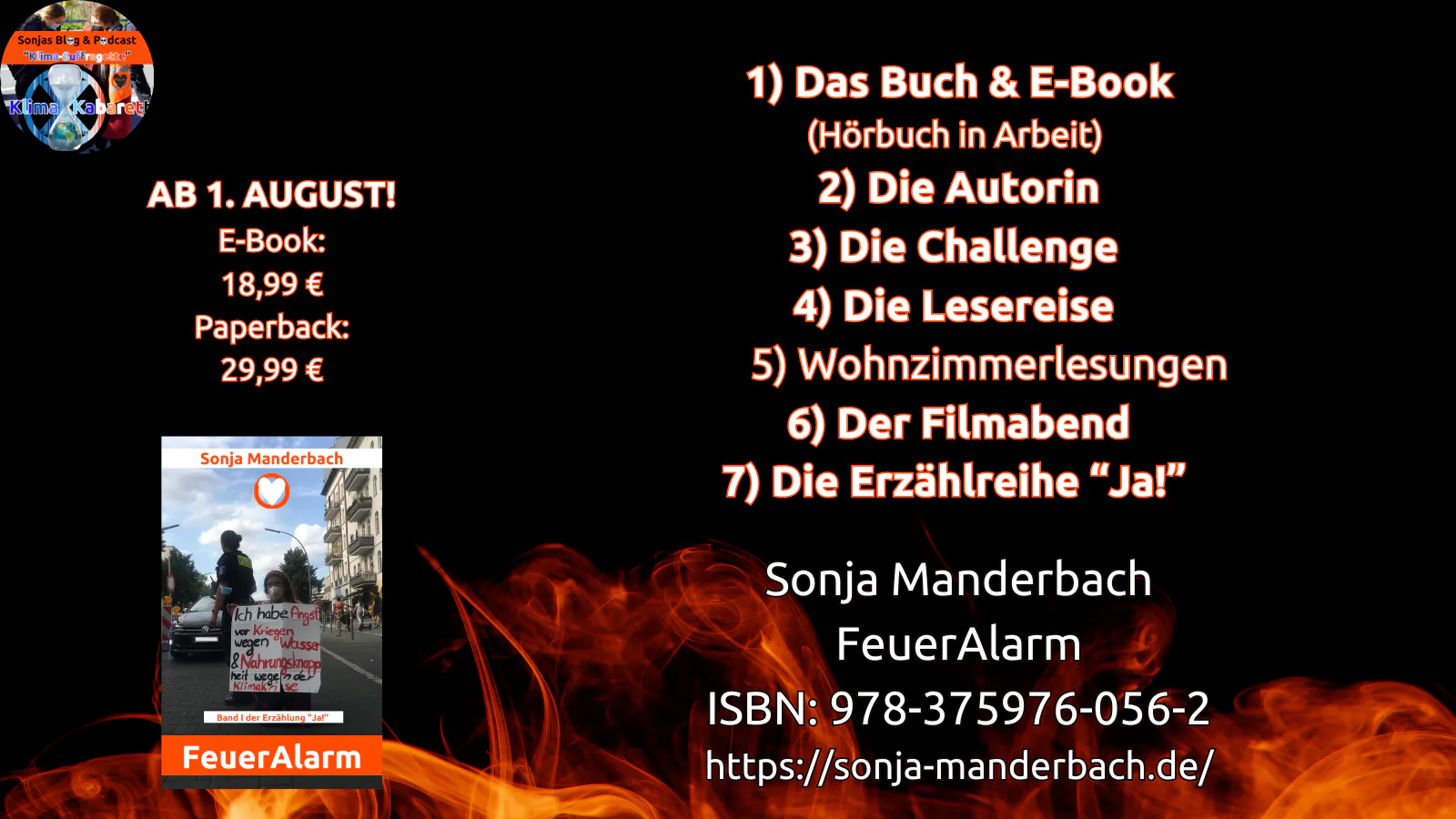 Die Bilder am Ende des Artikels haben folgende Reihenfolge:
Das Buch und das E-Book
Die Autorin
Die Challenge
Die Lesereise
Wohnzimmerlesungen
Der Filmabend
Die Erzählreihe "Ja!"