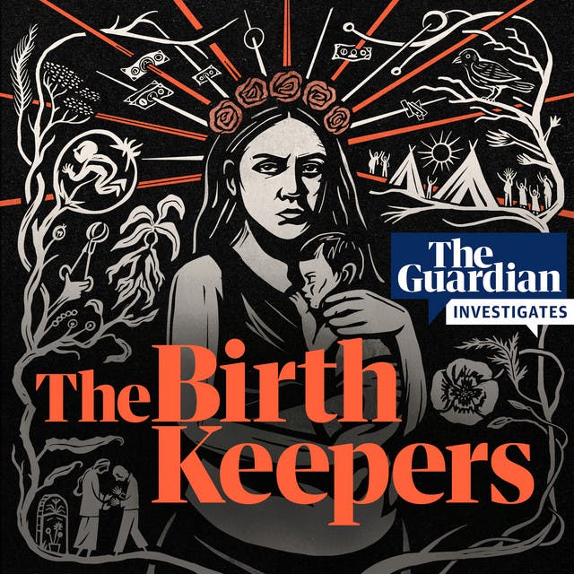 Cover „The Birth Keepers“: eine Düstere Illustration einer Frau mit Blumenkrone, die ein Kind an ihre Brüst drück. Im Hintergrund Zeichnungen von Pflanzen, Geldscheinen, Tipis, einem Kind in einer Gebärmutter.
