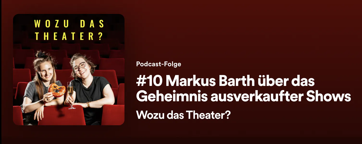 Titelbild der Podcast-Folge mit dem Titel "Markus Barth über das Geheimnis ausverkaufter Shows"