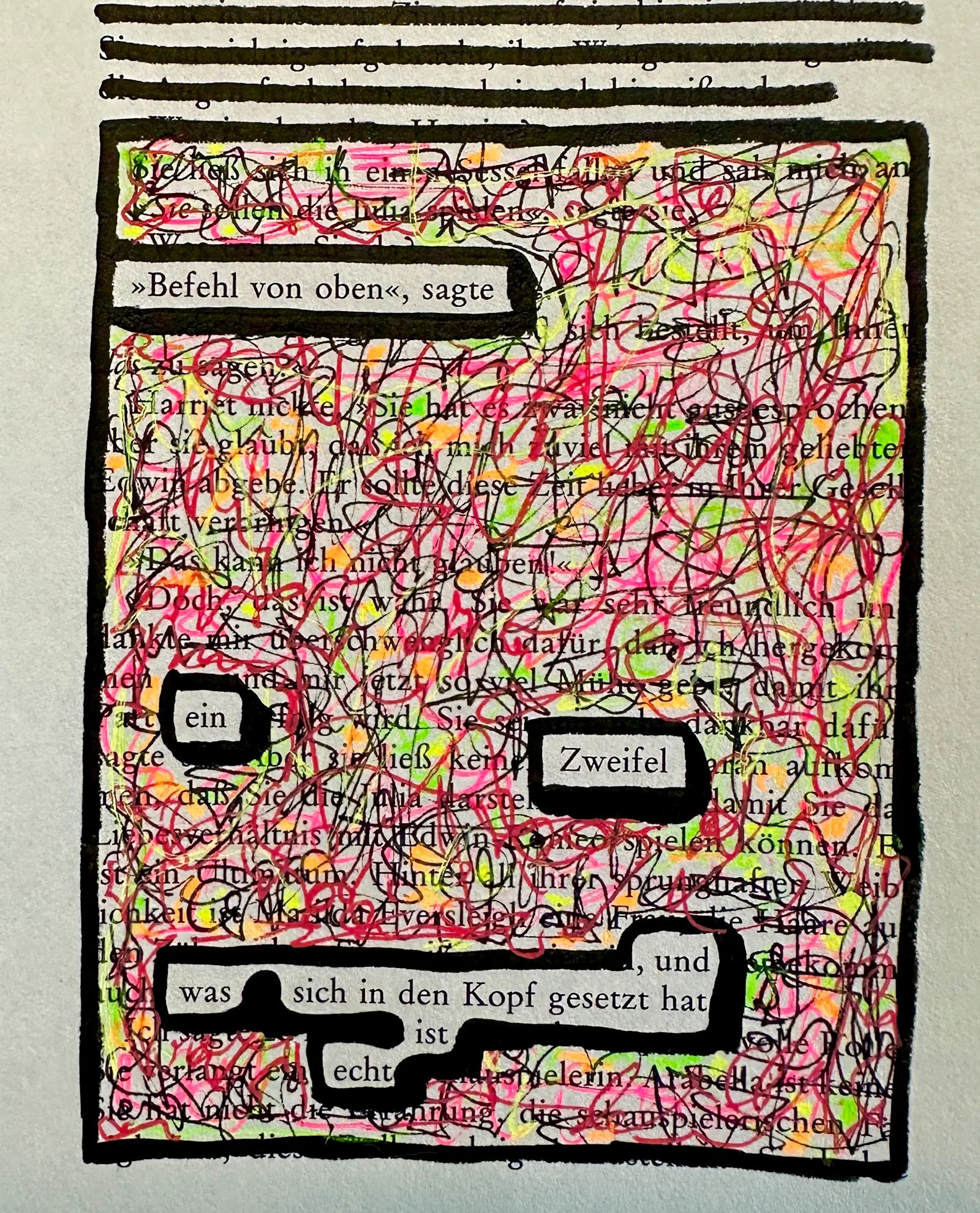 Textverdunkelung. "Befehl von oben", sagte ein Zweifel, und was sich in den Kopf gesetzt hat, ist echt.