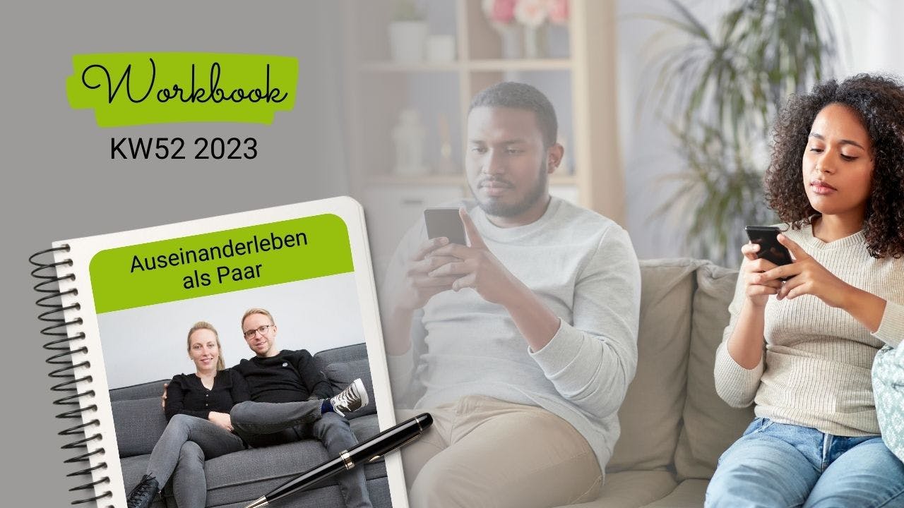 PodcastWorkbook KW52 Auseinanderleben als Paar lebensidealisten