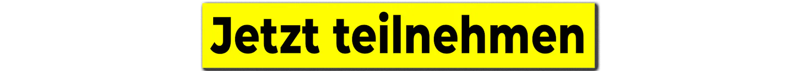 Jetzt teilnehmen
