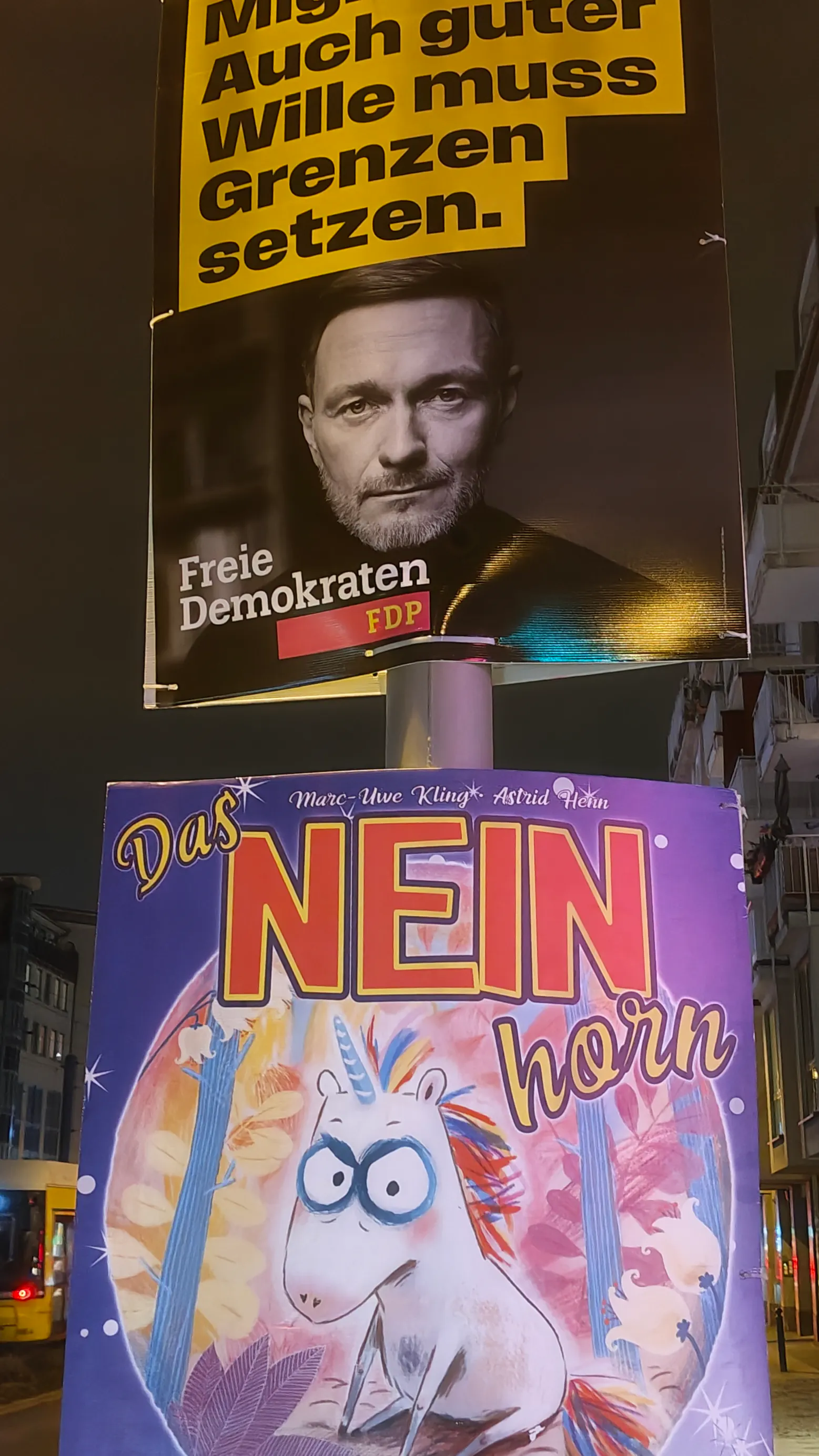 Plakatkombi Greifwalder Straße im Januar 2025.
Oben Christian Lindner: "Auch guter Wille muss Grenzen setzen"
Unten "Das NEIN-Horn" (c)Falk Steiner/2025