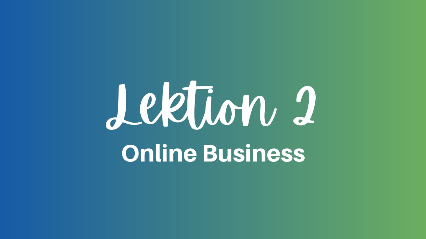Online Business Lektion 2