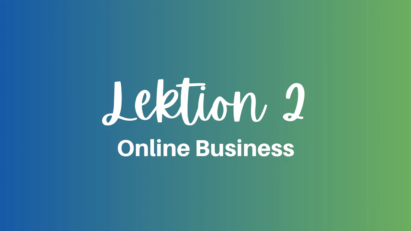 Online Business Lektion 2