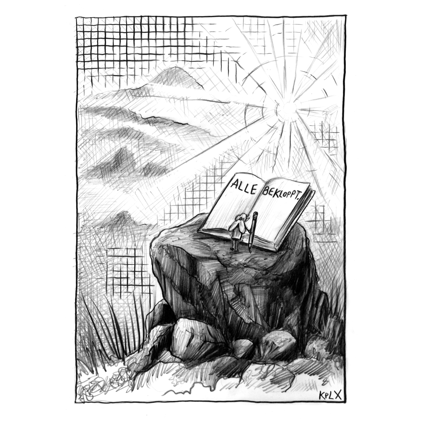 Bleistiftzeichnung auf A4: Eine kleine Fliege steht auf einem Felsen, umgeben von karger Natur. Sie hält inne, nachdem sie ihre Erkenntnis des Tages in ein Tagebuch geschrieben hat. Im Buch steht deutlich: „Alle bekloppt“.