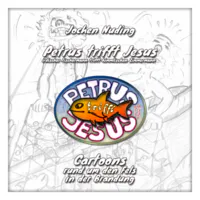 "Petrus trifft Jesus" sind Bleistift-Cartoons rund um den Fels in der Brandung zum Entdecken & Vertiefen