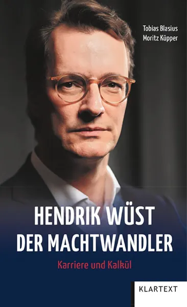 Bild von Buchcover Hendrik Wüst Autoren Tobias Blasius und Moritz Küpper Politik