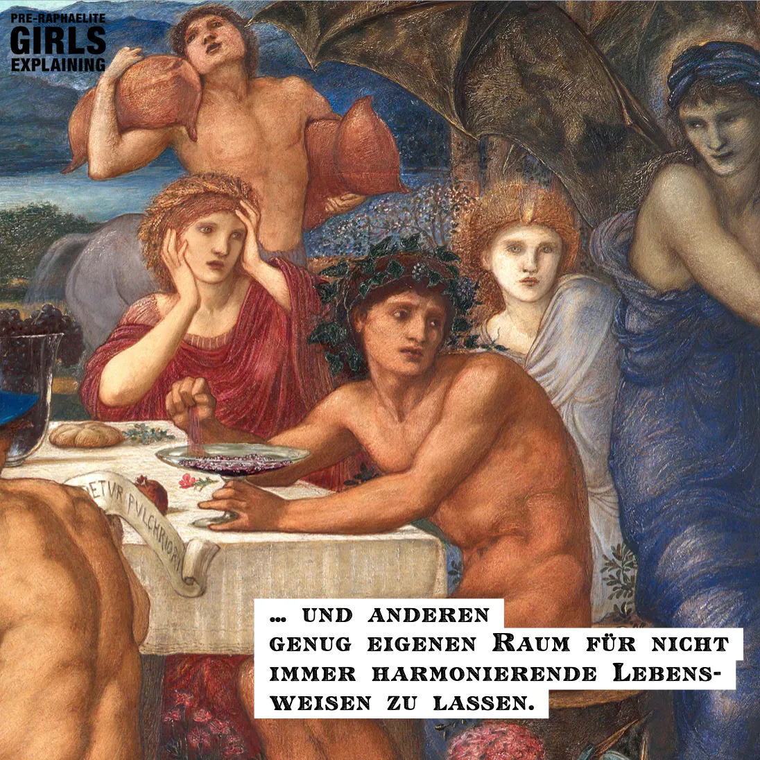 Gemäldeausschnitt zeigt ein Festmahl mit mythischen Figuren. Hinzugefügter Text:… und anderen genug eigenen Raum für nicht immer harmonierende Lebensweisen zu lassen.