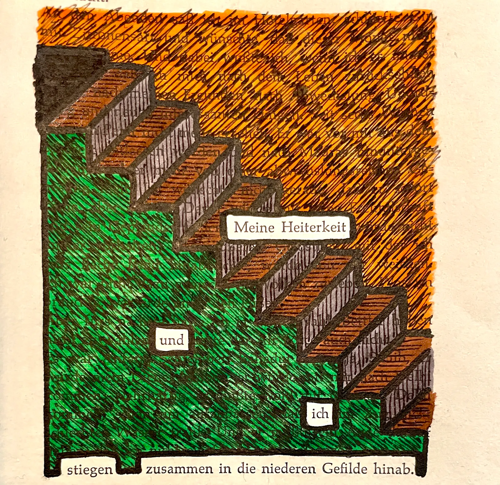 Meine Heiterkeit und ich stiegen zusammen in die niederen Gefilde hinab.
