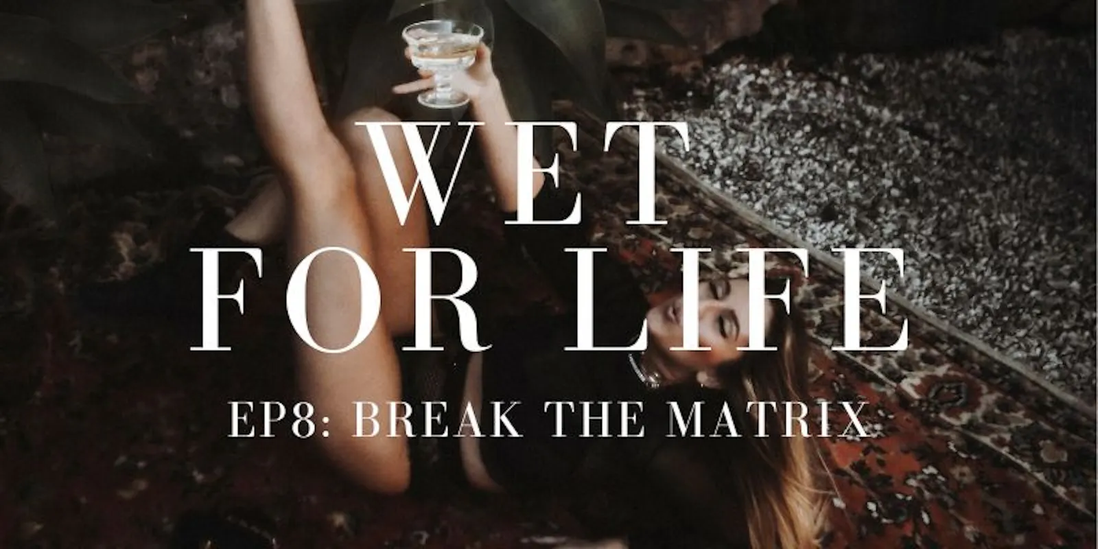 Elina Miller Podcast "Wet for Life" mit Folge 8 Break the matrix