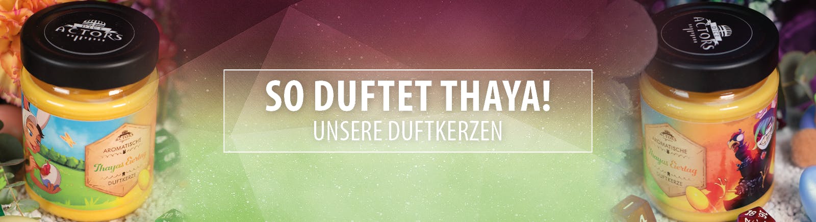So duftet Thaya! - Unsere Duftkerzen