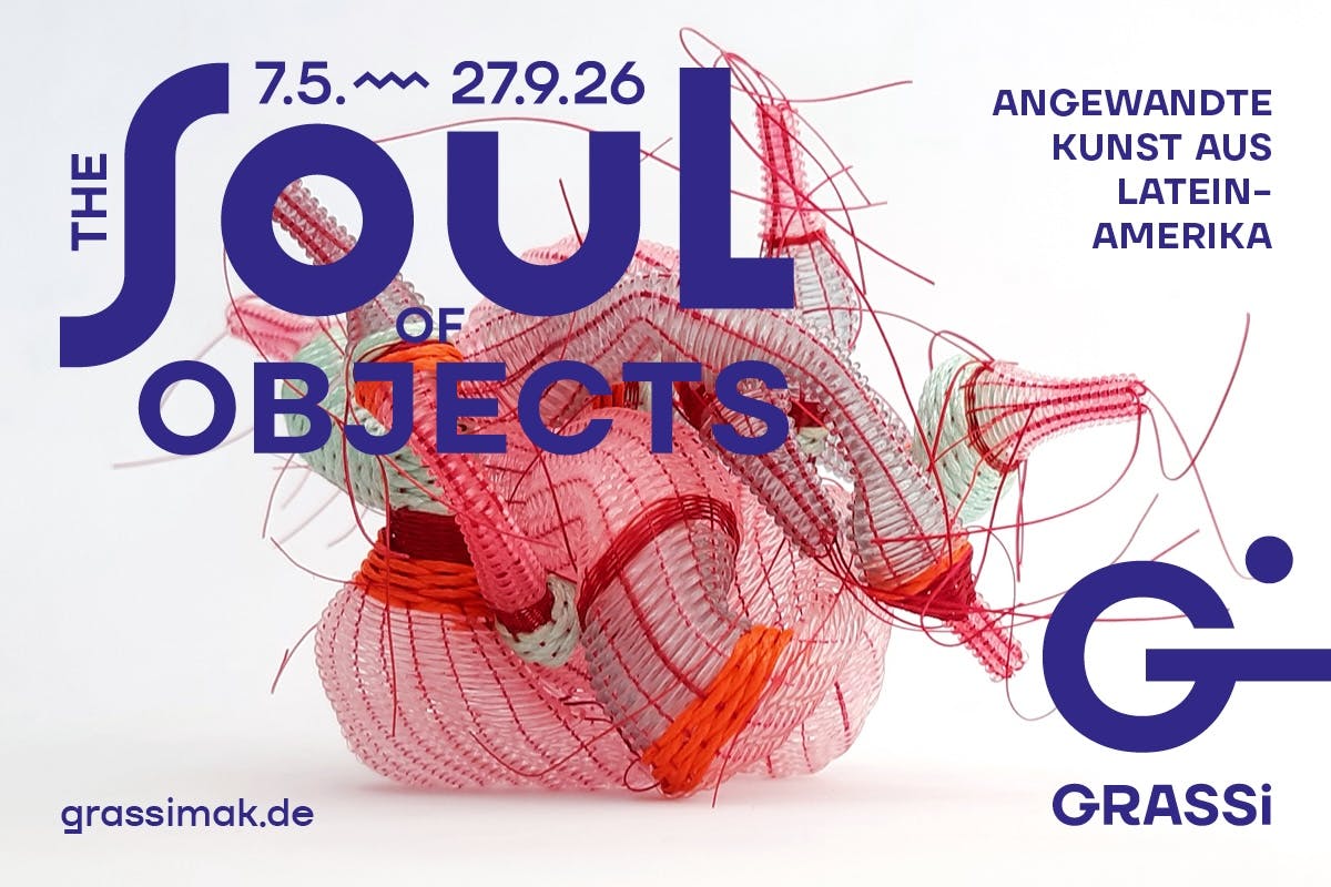 Ausstellung THE SOUL OF OBJECTS: Angewandte Kunst aus Lateinamerika
