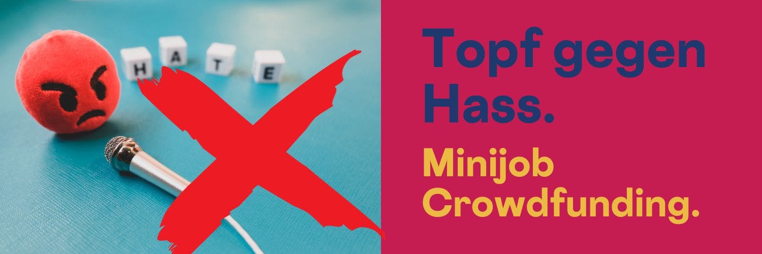 Sharepic: Topf gegen Hass. Minijob Crowdfunding.d