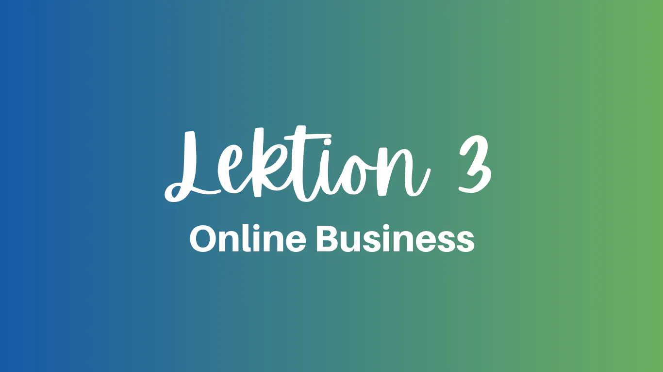 Online Business Lektion 3
